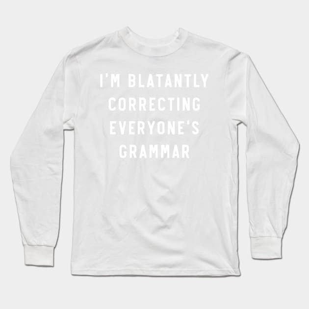 Correcting Grammar Long Sleeve T-Shirt by Portals